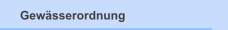 Gew&auml;sserordnung